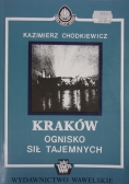 Michał Nostradamus jego życie , dzieła i przepowiednie / Kraków ognisko sił tajemnych