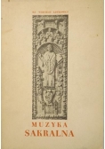 Lewkowicz Wojciech - Muzyka sakralna w trzech częściach