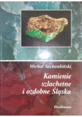 Kamienie szlachetne i ozdobne Śląska