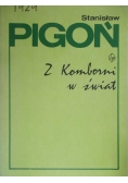 Pigoń Stanisław - Z Komborni w świat