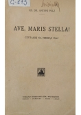 Ave ,Maris Stella ! ,1933 r.
