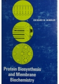 Protein biosynthesis and membrane biochemistry