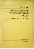 Studia socjologiczne i urbanistyczne miast Lubelszczyzny