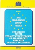 Społeczne dzieje pomocy człowiekowi: od filantropii greckiej do pracy socjalnej