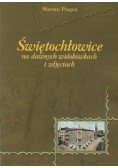 Świętochłowice na dawnych widokówkach i zdjęciach