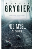 Nie myśl że znikną