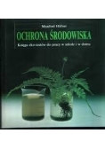 Ochrona środowiska księga eko-testów do pracy w szkole i w domu