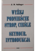 Wyżej podnieście strop, cieśle Seymour. Introdukcja