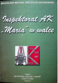 Inspektorat AK Maria w walce tom II Część II