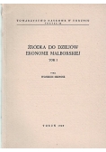 Źródła do dziejów Ekonomii Malborskiej,Tom I