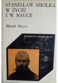 Stanisław Smolka w życiu i w nauce