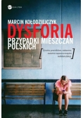 Dysforia. Przypadek mieszczan polskich