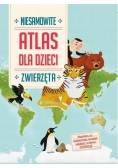 Atlas dla dzieci. Niesamowite zwierzęta