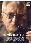 Lepiej palić fajkę niż czarownice...