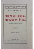 Chrześcijańska filozofia życia tom I ,1931 r.