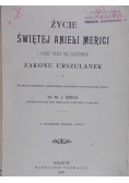 Życie świętej Anieli Merici, 1901 r.