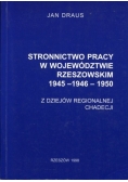 Stronnictwo Pracy w województwie rzeszowskim 1945-1946-1950