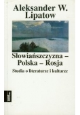 Słowiańszczyzna Polska Rosja