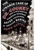 The strange case of Dr Couney