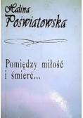 Pomiędzy miłość i śmierć...