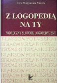 Z logopedią na ty podręczny słownik logopedyczny