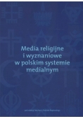 Media religijne i wyznaniowe w polskim systemie medialnym