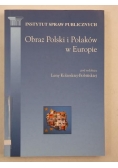 Kolarska-Bobińska Lena (red.) - Obraz Polski i Polaków w Europie