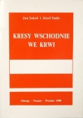 Kresy Wschodnie we krwi