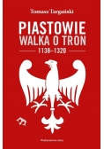 Piastowie Walka o tron 1138 1320