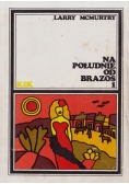 Na południe od Brazos Tom I