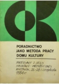 Poradnictwo jako metoda pracy Domu Kultury
