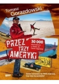 Przez trzy Ameryki, nowa