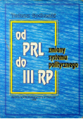 Zmiany systemu politycznego od PRL do III RP