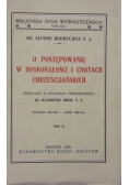 O postępowaniu w doskonałości i cnotach chrześcijańskich,Tom II,1929 r.
