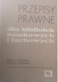 Przepisy prawne dla bibliotek naukowych i fachowych