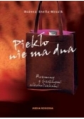 Piekło nie ma dna: Rozmowy z trzeźwymi alkoholiczkami + autograf Snella - Mrozik