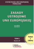 Zasady Ustrojowe Unii Europejskiej Tom 2