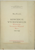 Koncepcje wychowawcze Robotniczego Towarzystwa Przyjaciół Dzieci 1919 1939