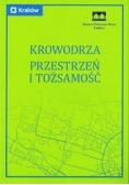 Krowodrza przestrzeń i tożsamość