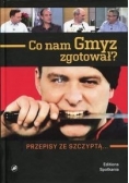 Co nam Gmyz zgotował
