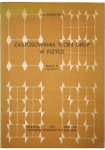 Zastosowania teorii grup w fizyce. Wydanie III poprawione