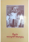 Życie uczynił liturgią