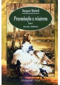 Przeminęło z wiatrem, Tom I
