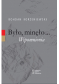 Było, minęło... Wspomnienia