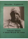 Ochrona zdrowia w latach 90-tych XX wieku