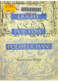 Duchy Poetów podsłuchane