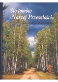 Sto tomów Naszej Przeszłości