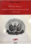 Śladami lekarzy - Polskich uchodźców popowstaniowych w XIX wieku