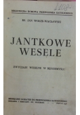 Jantkowe wesele, 1938 r.