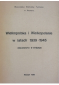 Wielkopolska i Wielkopolanie w latach 1939-1945